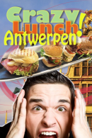 Crazy Lunch in Antwerpen